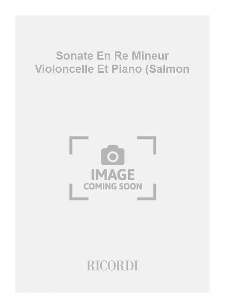 Sonate En Re Mineur Violoncelle Et Piano (Salmon